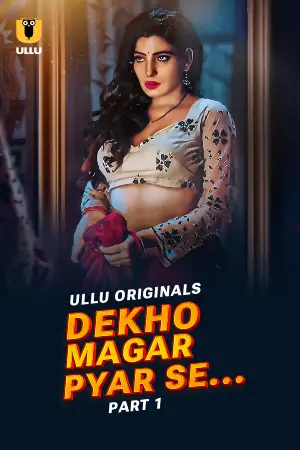 Dekho Magar Pyar Se