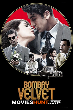 Bombay Velvet (2015)