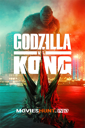 Godzilla vs. Kong (2021)