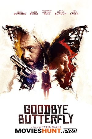 Goodbye, Butterfly (2021)