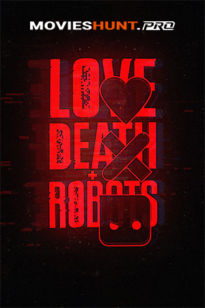 Love, Death & Robots (TV Series 2019-2025)