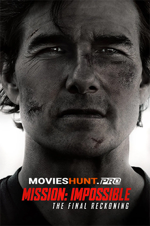 Mission: Impossible - The Final Reckoning (2025) - Poster