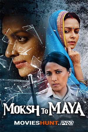 Moksh To Maya