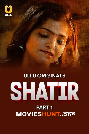Shatir Season 1 Part 1 (2025)