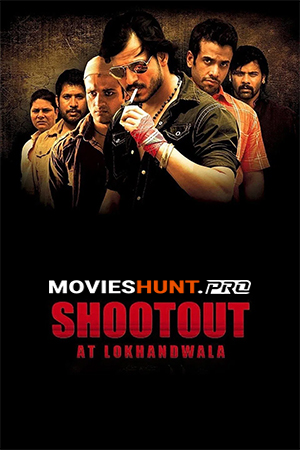 Shootout at Lokhandwala 2017